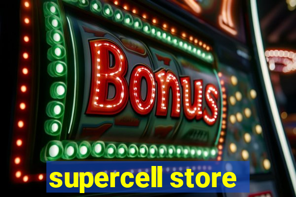 supercell store